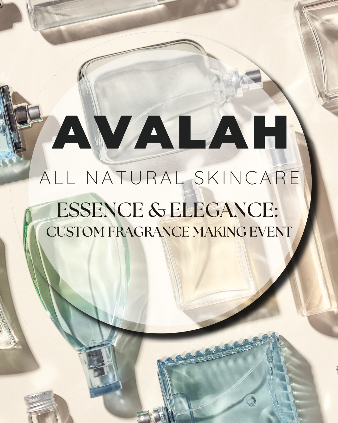 Essence and Elegance: Create Your Custom Fragrance Masterpiece Event